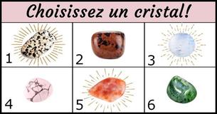 Choisissez un cristal et cela vous dira quelque chose sur votre situation dans la vie