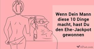 Wenn Dein Mann diese 10 Dinge macht, hast Du den Ehe-Jackpot gewonnen