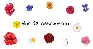 Você sabe qual é a flor do seu nascimento? Descubra o que ela revela sobre a sua personalidade