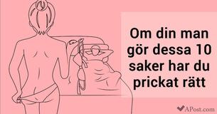 Om din man gör dessa 10 saker har du prickat rätt