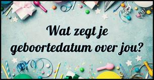 Zoek je geboortedatum op om te zien wat het  over je persoonlijkheid zegt
