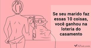 Se seu marido faz essas 10 coisas, você ganhou na loteria do casamento