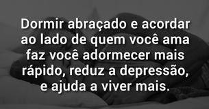 10 Razões pelas quais você deveria estar acordando ao lado de alguém que ama