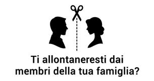 Non aver paura di escludere la tua famiglia dalla tua vita