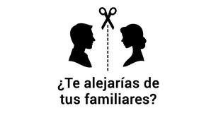 No tengas miedo de alejar de tu vida a los familiares tóxicos