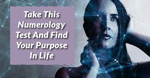 Take This Numerology Test And Find Your Purpose In Life