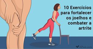 10 exercícios que combate a artrite e fortalece os joelhos