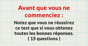 Si vous obtenez la note parfaite dans ce test, vous êtes plus intelligent que la moyenne.