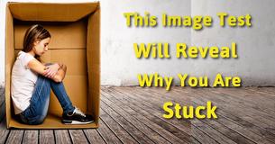 This Image Test Will Reveal Why You Are Stuck