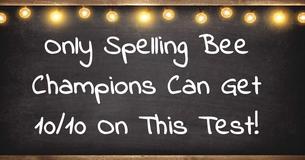 Only Spelling Bee Champions Can Get 10/10 On This Test 