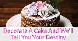 Decorate A Cake And We'll Tell You Your Destiny