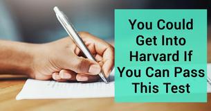 You Could Get Into Harvard If You Can Pass This Test