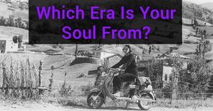 What Era Does Your Soul Come From?