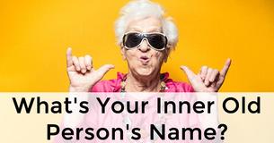 What's Your Inner Old Person's Name?