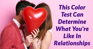 This Color Test Can Determine What You're Like In Relationships