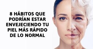 8 malos hábitos que podrían estar envejeciendo tu piel más rápido de lo normal