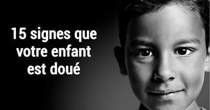 15 signes que votre enfant est doué