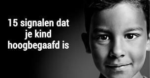15 signalen dat je kind hoogbegaafd is