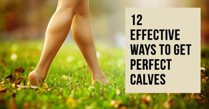 12 Effective Ways to Get Toned Calves