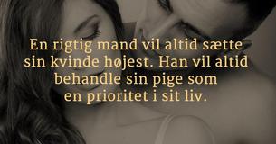 En rigtig mand vil altid sætte sin kvinde højest