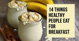Healthy People Eat These 14 Things For Breakfast