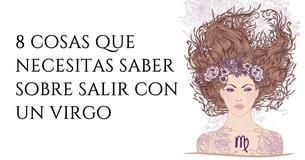 8 cosas que deberías saber sobre salir con un virgo