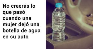 Según los bomberos, nunca deberías dejar una botella de agua en tu auto