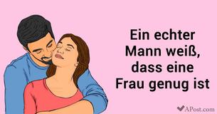 Echte Männer wissen, dass eine Frau genug ist
