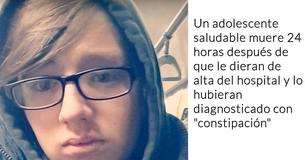 Un adolescente saludable muere después de una negligencia médica al confundir sus dolores de estómago con constipación