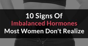 10 Signs of Imbalanced Hormones Most Women Don't Recognize