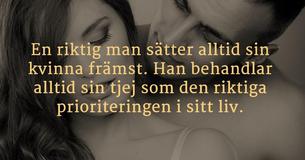 En riktig man sätter alltid sin kvinna främst