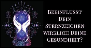 Wie gesund ist jedes Sternzeichen?