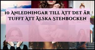 10 Anledningar Till Att Det är Tufft Att Älska Stenbocken 
                                    