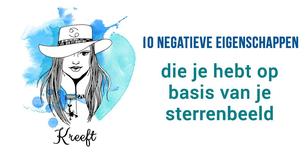 Tien negatieve persoonlijkheidskenmerken die je zeker hebt op basis van je sterrenbeeld