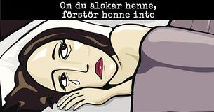 Om du älskar henne, bryt inte ner henne