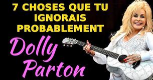 7 choses que tu ne savais probablement pas sur Dolly Parton