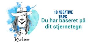 Ti negative personlige egenskaber, du helt sikkert har ifølge dit stjernetegn
