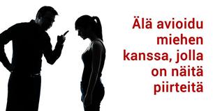 Jos miehesi täyttää tämän 13 kohdan syntilistan, ei kannata jatkaa suhdetta