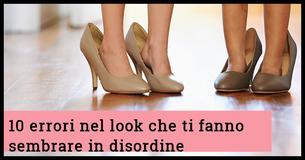 10 errori frequenti che fanno sembrare il tuo look poco curato