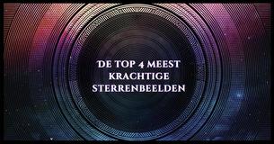 Wat zijn de meest krachtige sterrenbeelden?