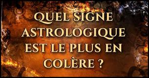Qu'est-ce qui te met en colère selon ton signe astrologique ?