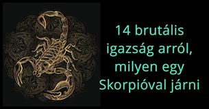 14 dolog, amit jó tudni, ha Skorpióval jársz
