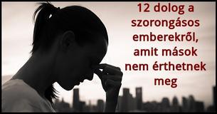 12 dolog a szorongásos emberekről, amit mások nem érthetnek meg