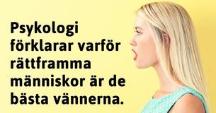 Psykologi avslöjar varför rättframma personer blir de bästa vännerna