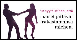 Tiedoksi miehille: Mikä saa naisen jättämään rakastamansa miehen