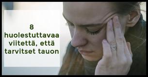 Tarvitseko taukoa? 8 oiretta henkisen uupumuksen tunnistamiseen