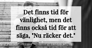 I en relation får du inte låta dem komma undan med dessa fem saker