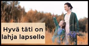 Miksi tädeillä on tärkeä rooli sisarustensa lasten elämässä