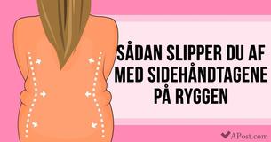 Slip af med sidehåndtagene på din ryg og sider ved hjælp af disse 7 effektive øvelser.
