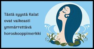 Tästä syystä Kalat ovat vaikeasti ymmärrettävä horoskooppimerkki